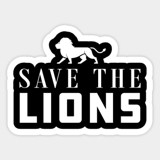 Lion - Save the lions Sticker